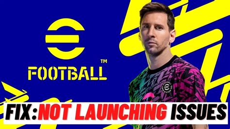How to Fix eFootball 2022 Not Launching Issue .